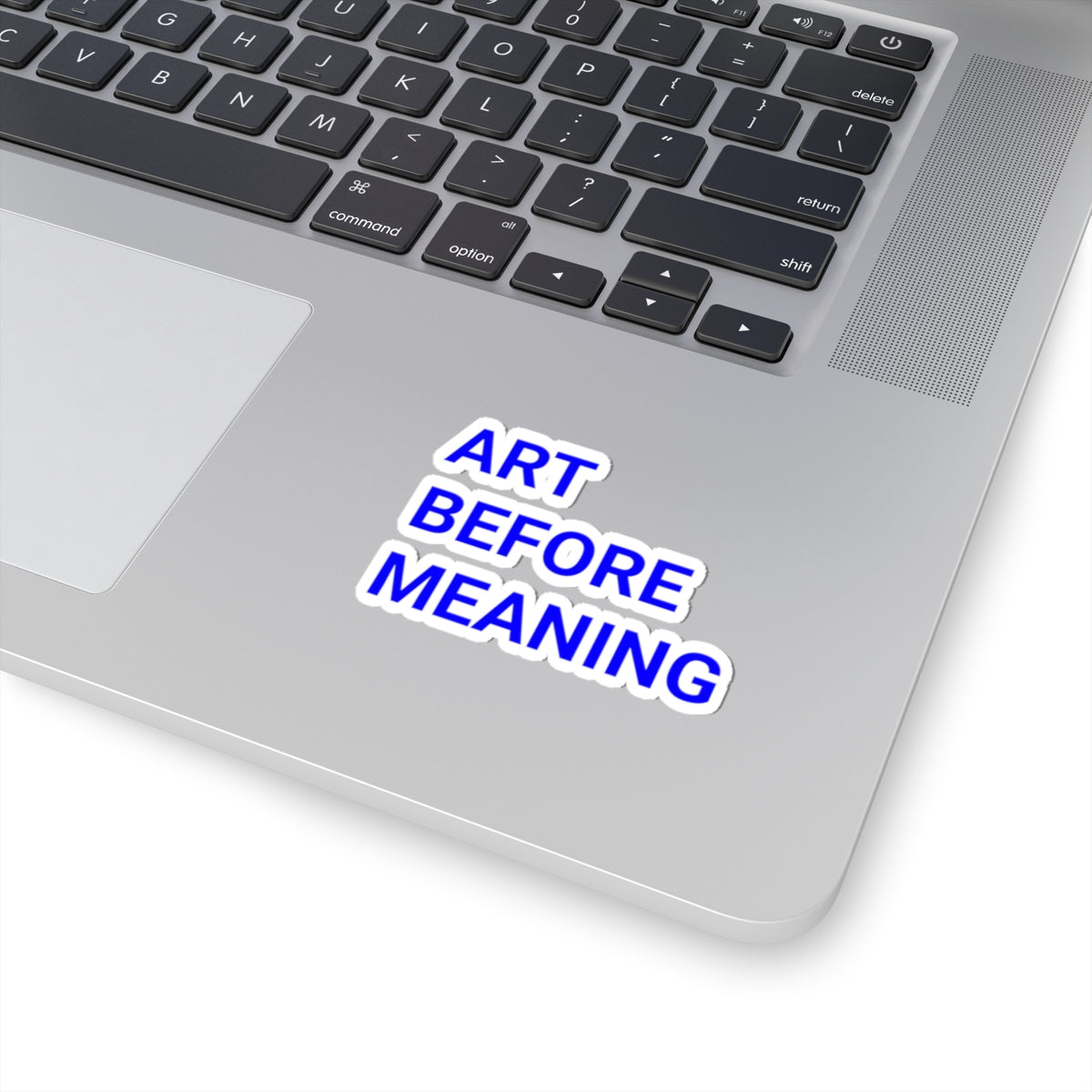 Kiss-Cut Sticker — "ART BEFORE MEANING" Blue Typography Decal
